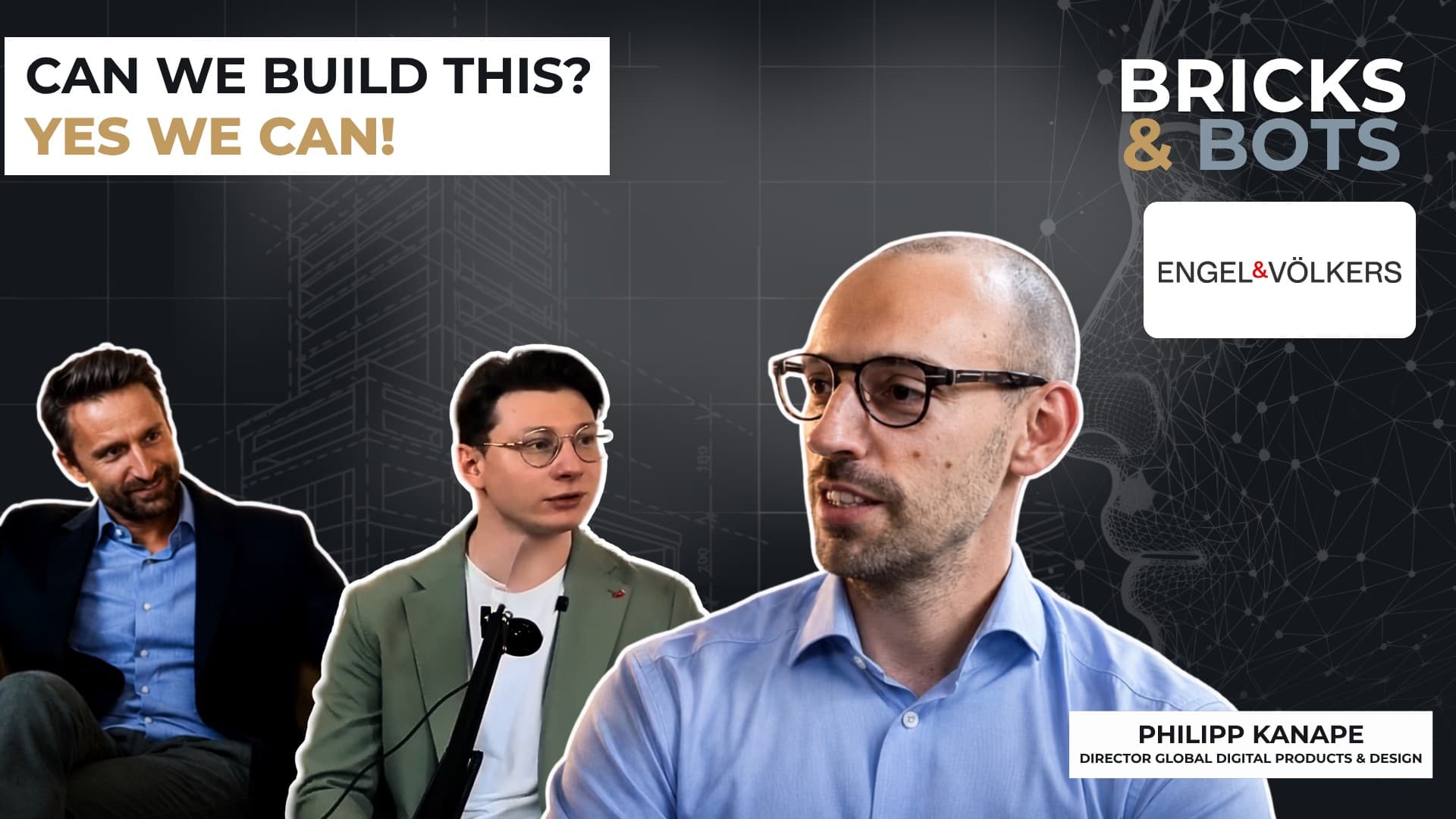#9 Philipp Kanape, Engel & Völkers: Can we build this? Yes we can!